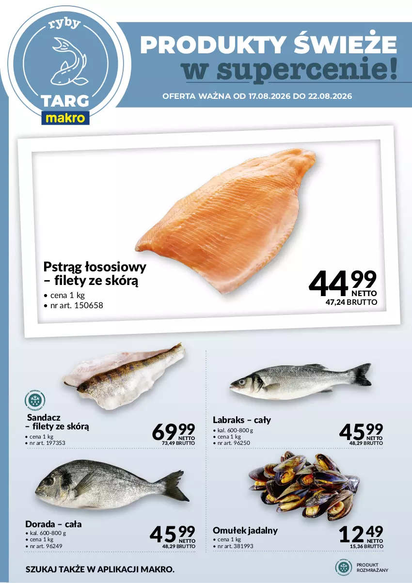Gazetka promocyjna Makro - Targ MAKRO - oferta świeża w super cenach! - ważna 17.08 do 22.08.2026 - strona 4 - produkty: Pstrąg, Pstrąg łososiowy, Sandacz, Sos