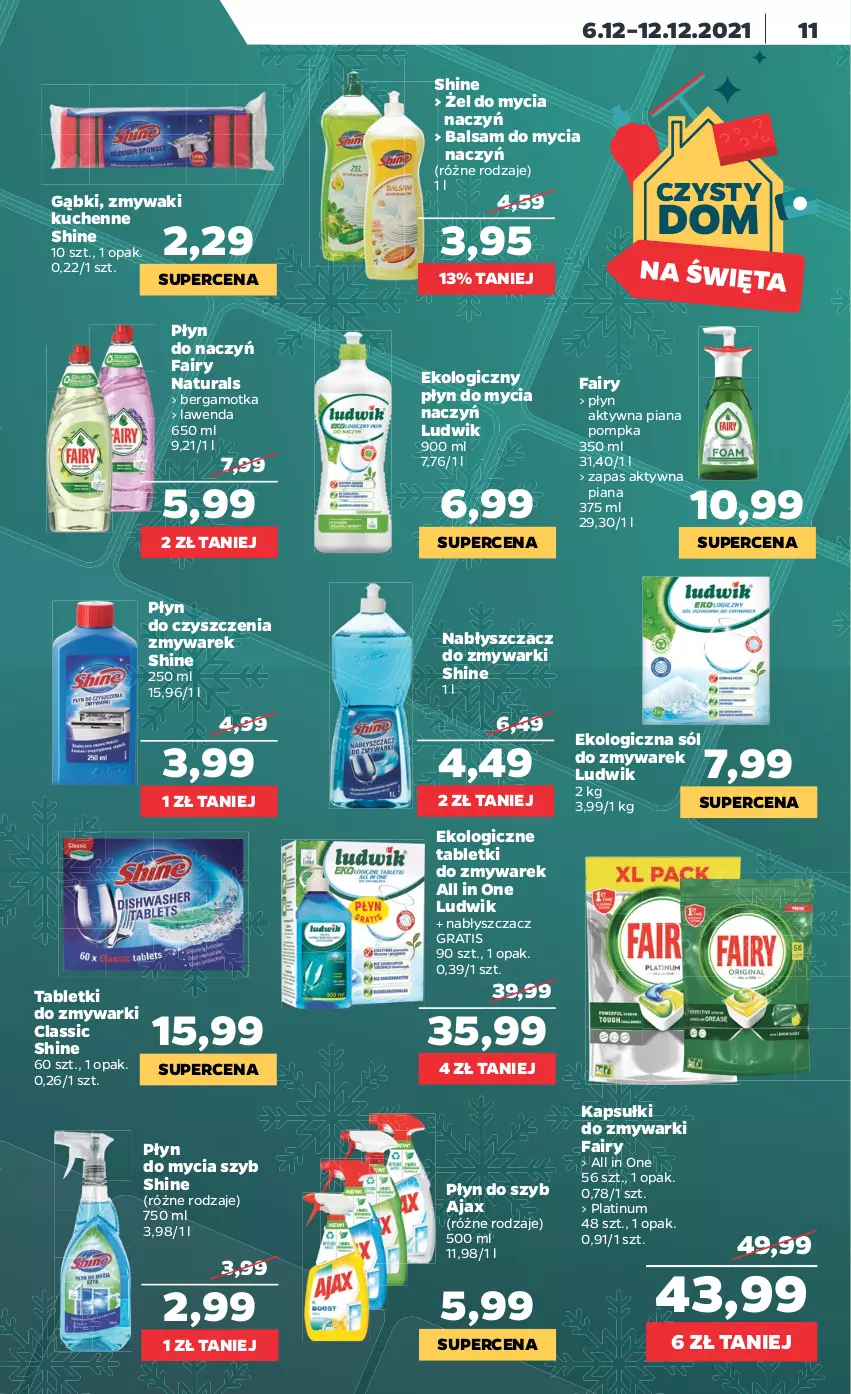 Gazetka promocyjna Netto - Gazetka spożywcza - ważna 06.12 do 12.12.2021 - strona 11 - produkty: Ajax, Balsam do mycia naczyń, Do mycia naczyń, Fa, Fairy, Gra, Ludwik, Płyn do mycia, Płyn do mycia naczyń, Płyn do szyb, Pompka, Sól, Sprzątanie, Tablet, Tabletki do zmywarki, Zmywarki