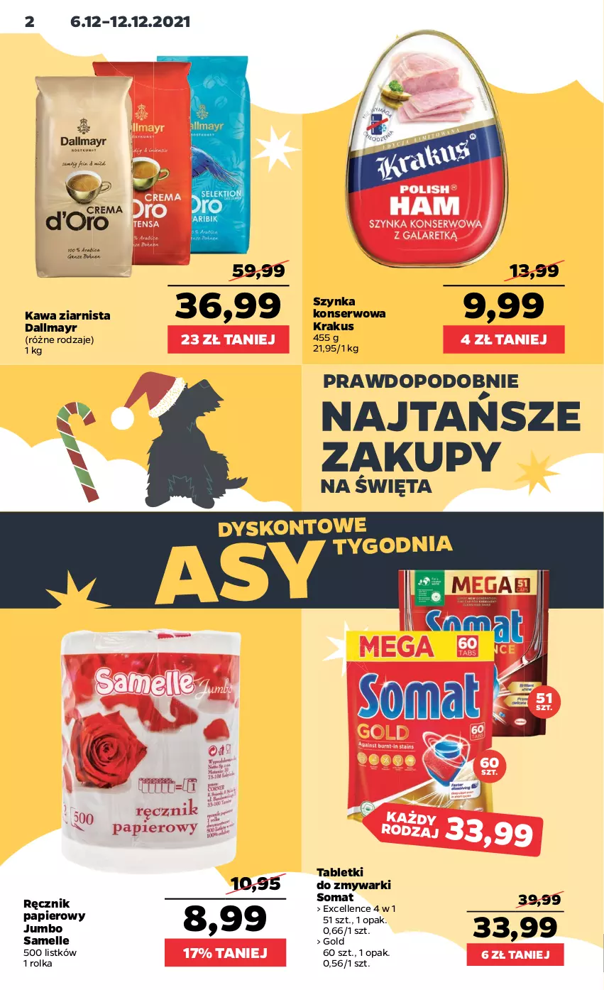 Gazetka promocyjna Netto - Gazetka spożywcza - ważna 06.12 do 12.12.2021 - strona 2 - produkty: Dallmayr, Kawa, Kawa ziarnista, Krakus, Papier, Ręcznik, Ser, Somat, Szynka, Szynka konserwowa, Tablet, Tabletki do zmywarki, Zmywarki