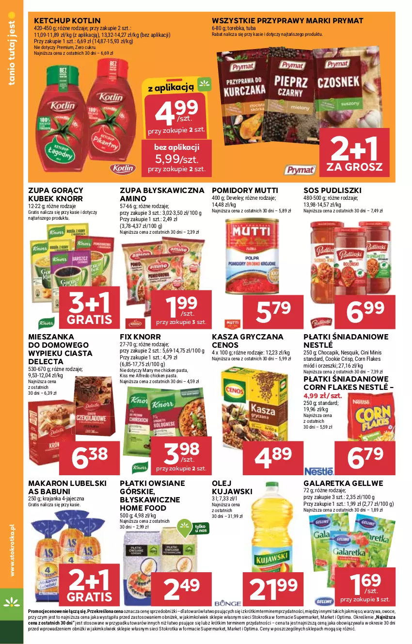 Gazetka promocyjna Stokrotka - Supermarket - ważna 26.02 do 04.03.2026 - strona 30 - produkty: Babuni, Cenos, Cini Minis, Corn flakes, Danio, Delecta, Gala, Galaretka, Gra, Gry, Kasza, Kasza gryczana, Ketchup, Knorr, Kotlin, Kubek, Kujawski, Makaron, Mięso, Miód, Nesquik, Nestlé, Olej, Optima, Orzeszki, Owoce, Płatki owsiane, Pomidory, Prymat, Przyprawy, Pudliszki, Sos, Torebka, Warzywa, Zupa