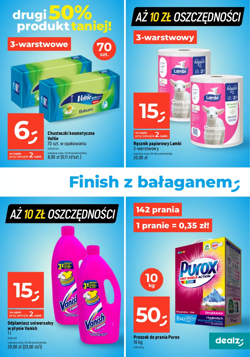 Gazetka promocyjna Dealz - MAKE A DEALZ - ważna 15.02 do 21.02.2024 - strona 21 - produkty: Chusteczki, Chusteczki kosmetyczne, Finish, Odplamiacz, Papier, Proszek do prania, Pur, Ręcznik, Tablet, Tabletki do zmywarki, Vanish, Zmywarki