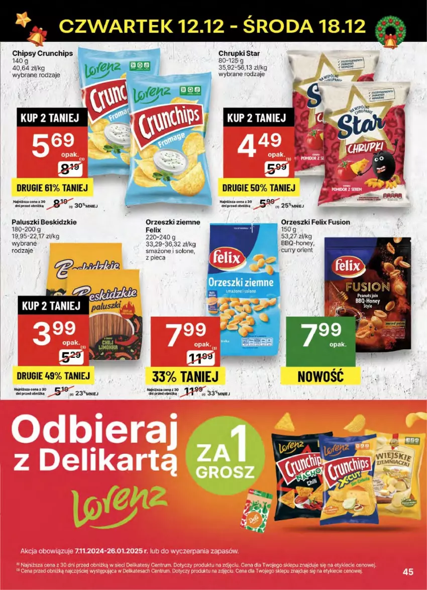 Gazetka promocyjna Delikatesy Centrum - NOWA GAZETKA Delikatesy Centrum od 12 grudnia! 12-18.12.2024 - ważna 12.12 do 18.12.2024 - strona 45 - produkty: Beskidzki, Chipsy, Chrupki, Crunchips, Felix, Fusion, Orzeszki, Orzeszki ziemne, Piec