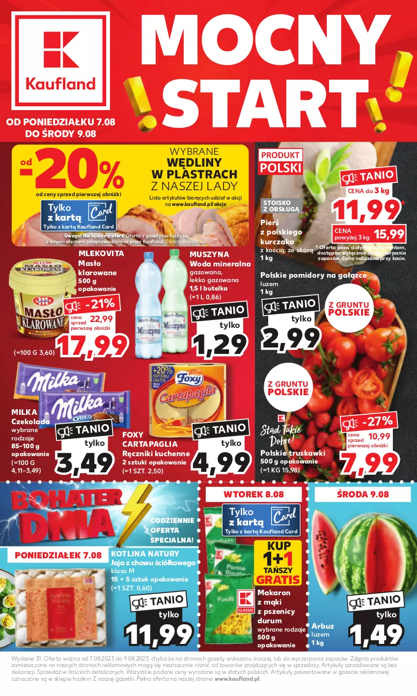 Gazetka promocyjna Kaufland - od Poniedziałku - ważna 07.08 do 12.08.2023 - strona 1 - produkty: Arbuz, Czekolada, Foxy, Gra, Grunt, Jaja, Kotlin, Kurczak, Makaron, Masło, Masło klarowane, Milka, Mleko, Mlekovita, Mus, Pomidory, Ręcznik, Rum, Szyna, Truskawki, Waga, Woda, Woda mineralna