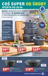 Gazetka promocyjna Aldi - Pełen katalog od 26.06 - Gazetka - ważna od 01.07 do 01.07.2023 - strona 31 - produkty: Gra, Garnek, Uchwyty, Piekarnik, Patelnia, Rondel
