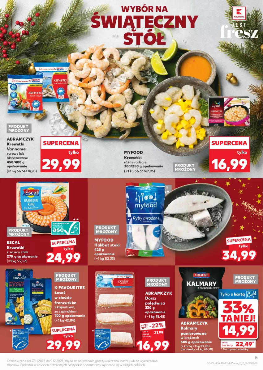 Gazetka promocyjna Kaufland - Kaufland - ważna 27.11 do 09.12.2025 - strona 5 - produkty: Dorsz, Fa, Halibut, Kalmar, Kalmary, Krewetki, Polędwica, Sos, Stek, Stół, Szpinak