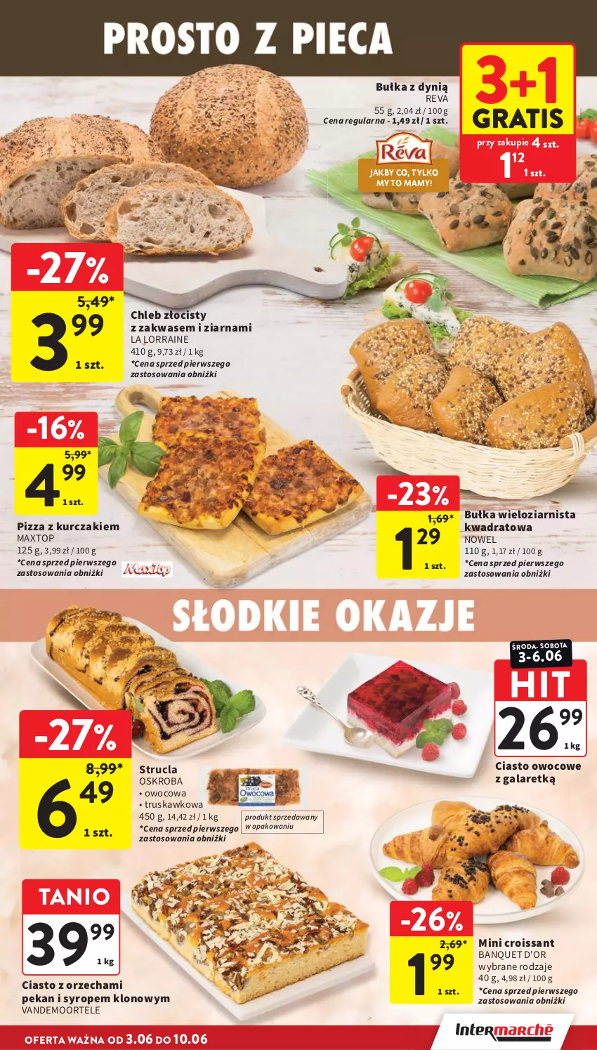 Gazetka promocyjna Intermarche - Gazetka promocyjna - ważna 03.06 do 10.06.2026 - strona 25 - produkty: Bułka, Bułka wieloziarnista, Chleb, Croissant, Dynią, Gala, Gra, Kurczak, Pizza, Strucla, Syrop, Top