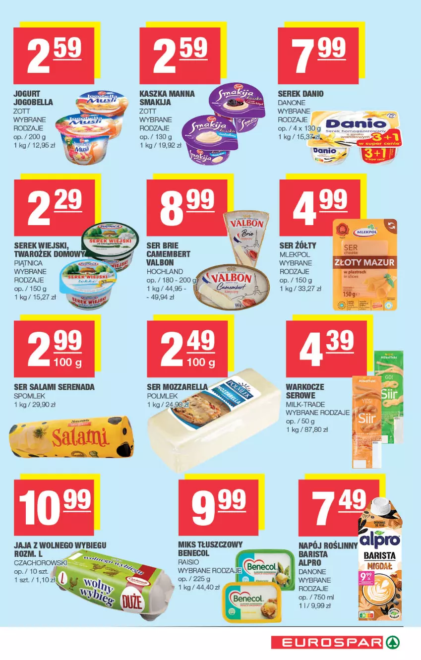 Gazetka promocyjna Spar - EuroSpar - ważna 27.07 do 06.08.2025 - strona 5 - produkty: Alpro, Bell, Bella, Benecol, Brie, Camembert, Danio, Danone, Hochland, Jaja, Jogobella, Jogurt, Miks tłuszczowy, Napój, Napój roślinny, Salami, Ser, Ser salami, Serek, Złoty Mazur, Zott