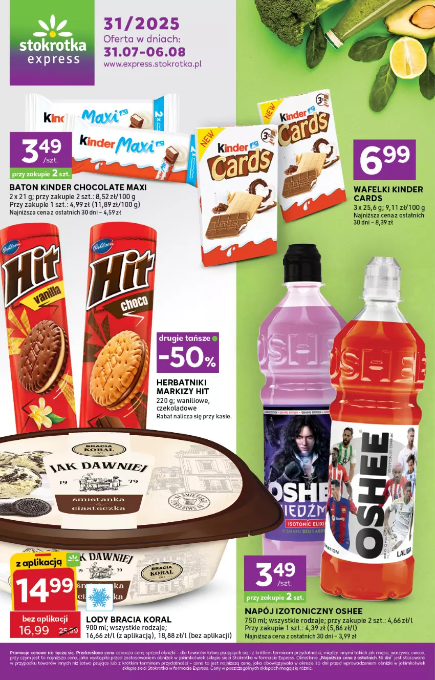 Gazetka promocyjna Stokrotka - Stokrotka Express - ważna 31.07 do 06.08.2025 - strona 1 - produkty: Baton, Herbatniki, Kinder, Lody, Mięso, Napój, Napój izotoniczny, Oshee, Owoce, Warzywa