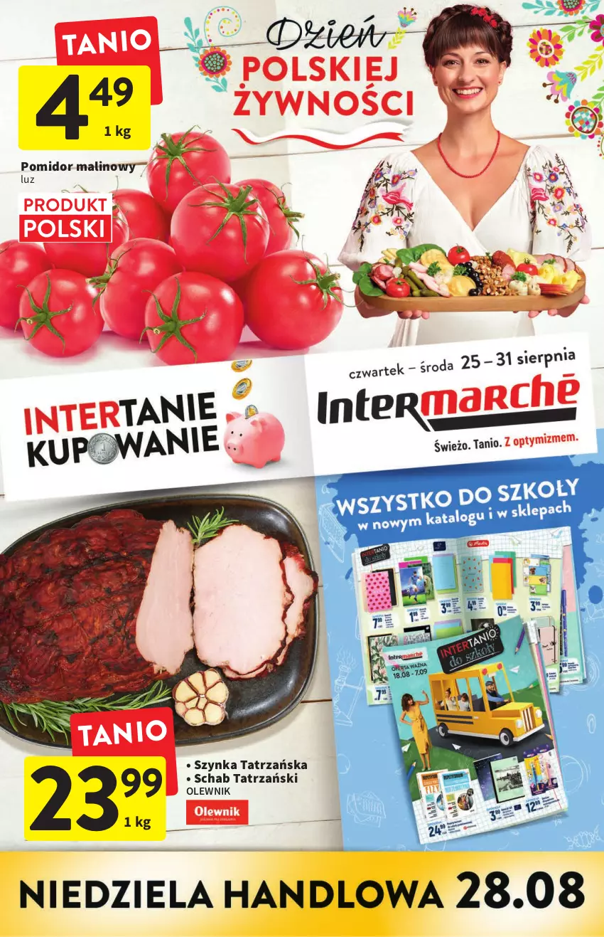 Gazetka promocyjna Intermarche - Gazetka Intermarche - ważna 25.08 do 31.08.2022 - strona 1 - produkty: Olewnik, Pomidor malinowy, Szynka