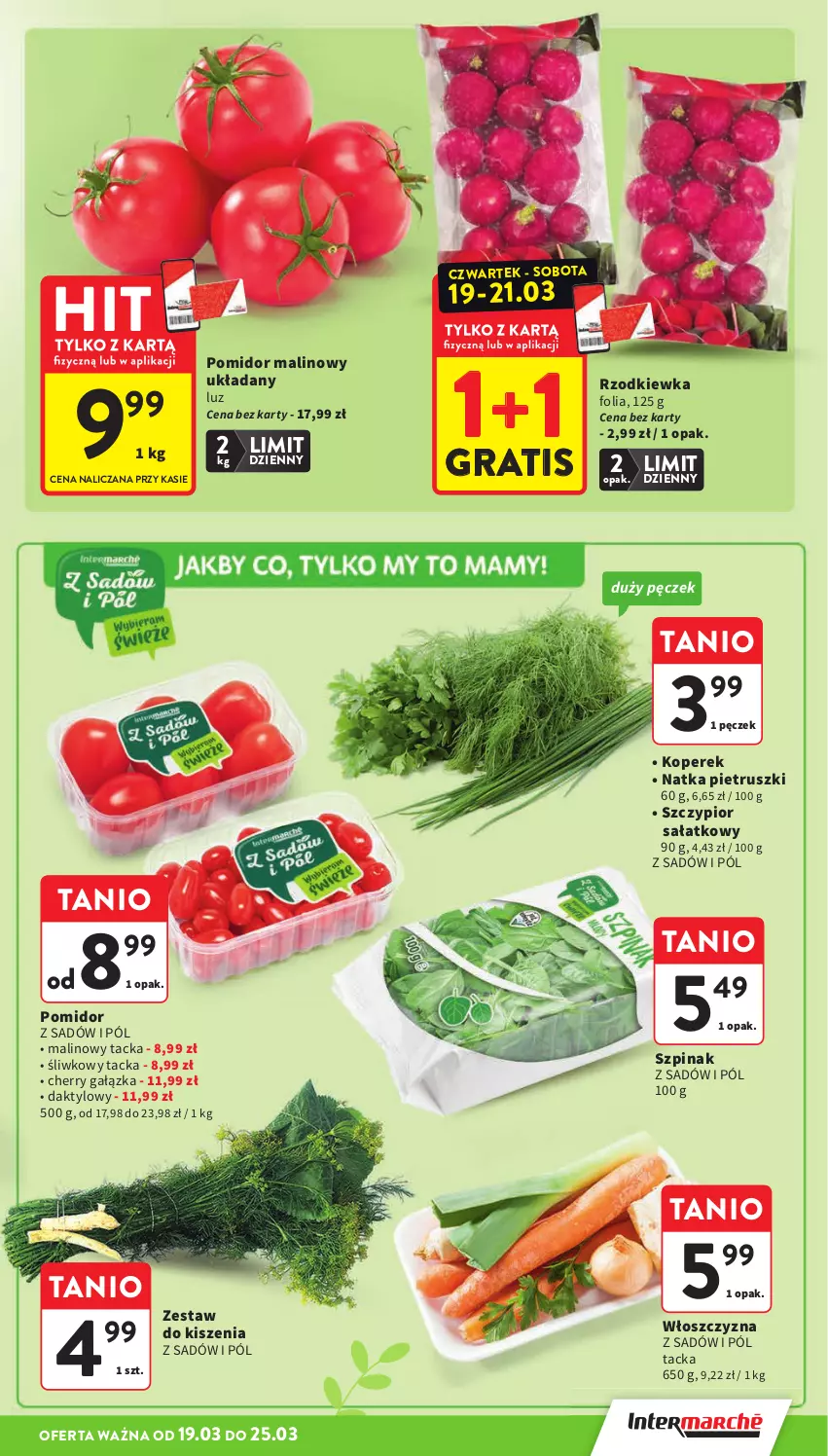 Gazetka promocyjna Intermarche - Gazetka promocyjna - ważna 19.03 do 25.03.2026 - strona 21 - produkty: Gra, Natka pietruszki, Pomidor malinowy, Rzodkiewka, Sałat, Szpinak