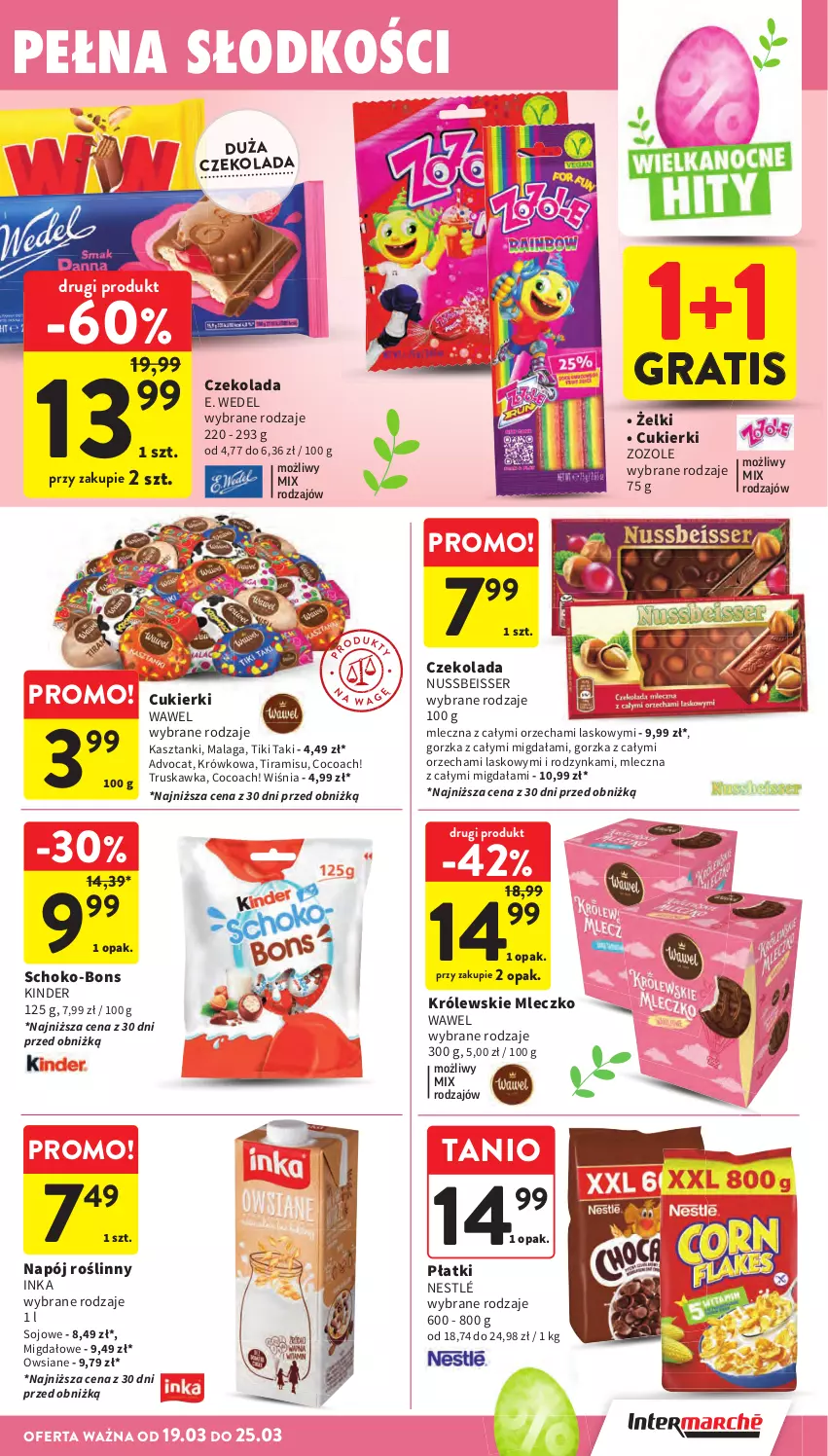 Gazetka promocyjna Intermarche - Gazetka promocyjna - ważna 19.03 do 25.03.2026 - strona 33 - produkty: Cukier, Cukierki, Czekolada, E. Wedel, Gra, Inka, Kinder, Królewski, Królewskie Mleczko, Mleczko, Napój, Napój roślinny, Nestlé, Ser, Wawel