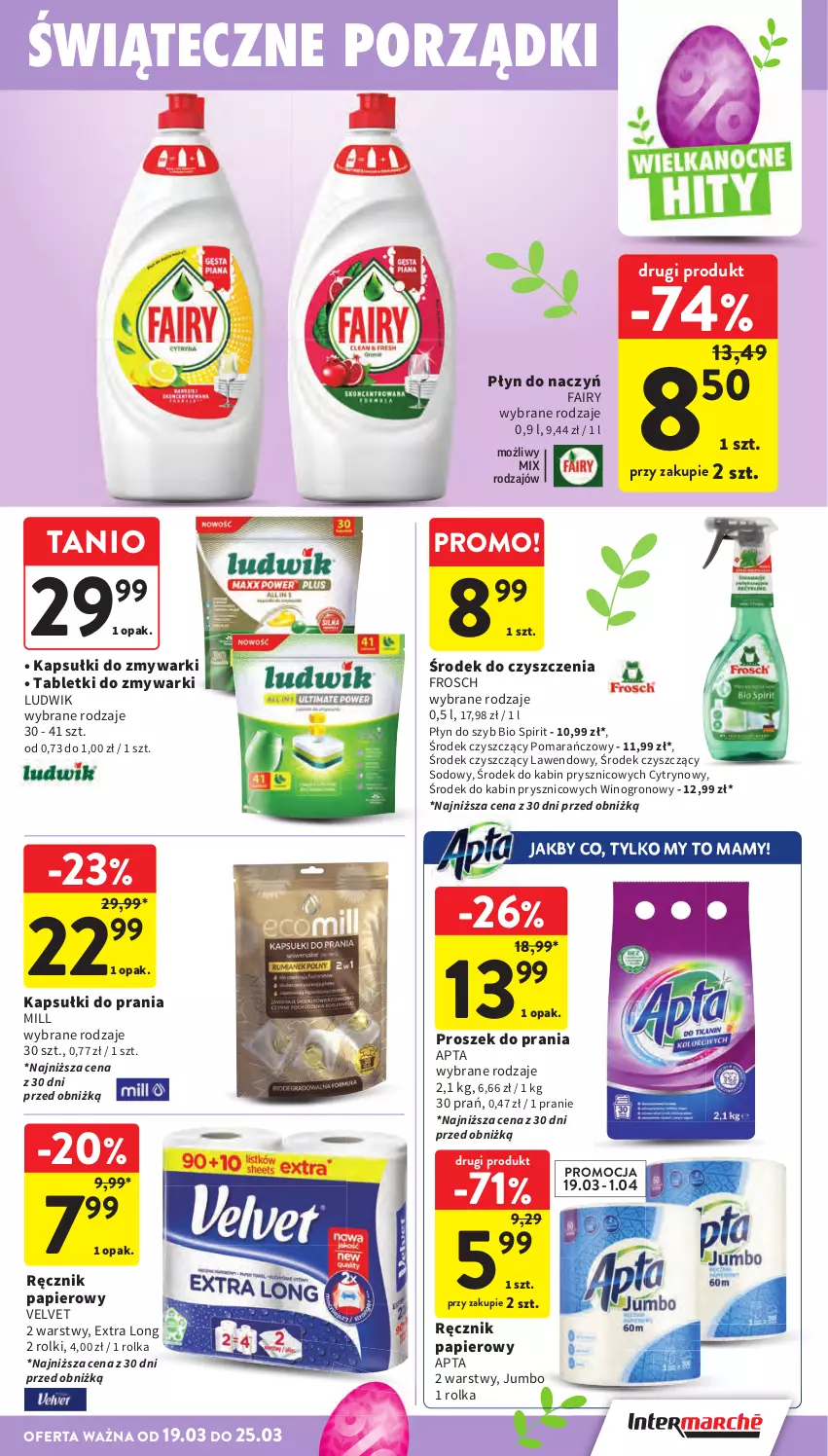 Gazetka promocyjna Intermarche - Gazetka promocyjna - ważna 19.03 do 25.03.2026 - strona 43 - produkty: Fa, Fairy, Frosch, Kapsułki do prania, Ludwik, Papier, Płyn do szyb, Por, Proszek do prania, Ręcznik, Rolki, Tablet, Tabletki do zmywarki, Velvet, Wino, Zmywarki