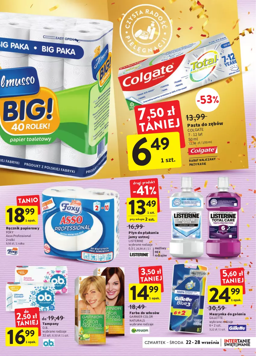 Gazetka promocyjna Intermarche - Gazetka Intermarche - ważna 22.09 do 28.09.2022 - strona 33 - produkty: Colgate, Fa, Farba do włosów, Foxy, Garnier, Gillette, LG, Listerine, Maszynka, Maszynka do golenia, O.B., Papier, Pasta do zębów, Płyn do płukania, Płyn do płukania jamy ustnej, Ręcznik, Rolki, Szynka, Tampony