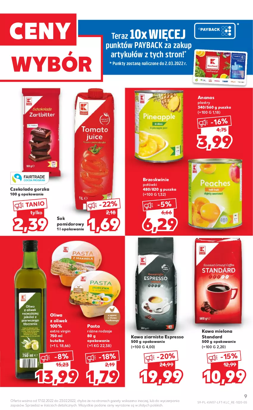 Gazetka promocyjna Kaufland - OFERTA TYGODNIA - ważna 17.02 do 23.02.2022 - strona 9 - produkty: Ananas, Brzoskwinie, Czekolada, Czekolada gorzka, Gin, Kawa, Kawa mielona, Kawa ziarnista, Oliwa z oliwek, Sok, Sok pomidorowy, Tera