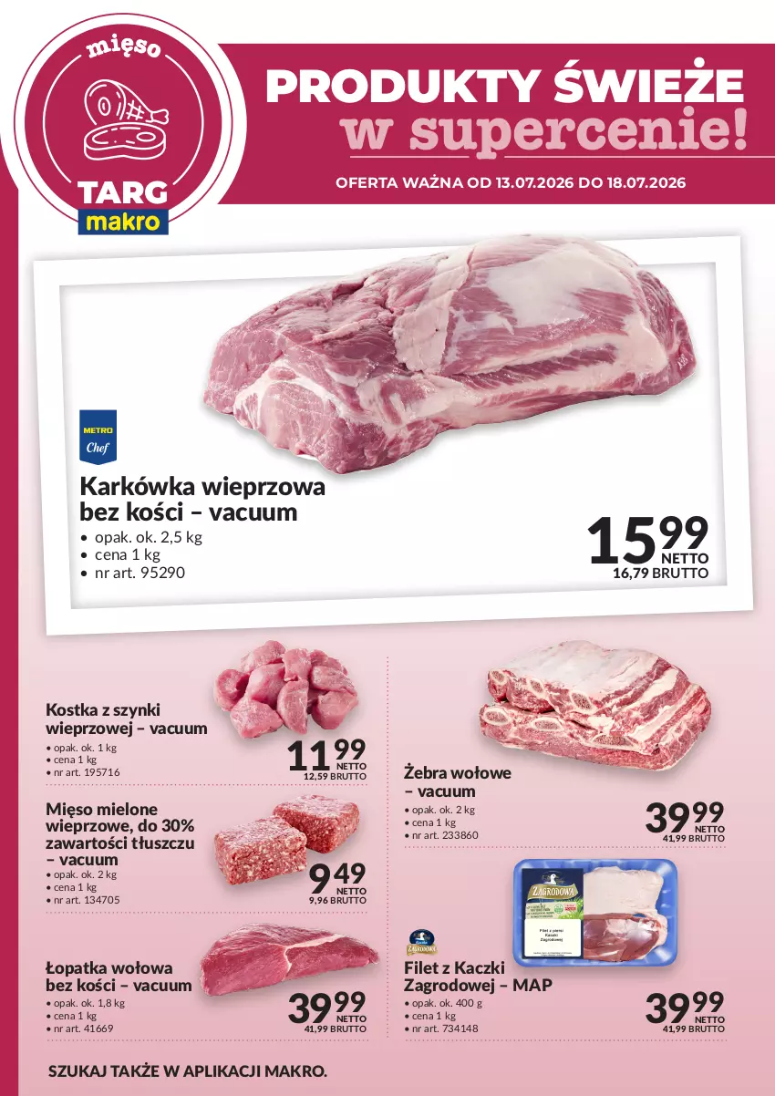 Gazetka promocyjna Makro - Targ MAKRO - oferta świeża w super cenach! - ważna 13.07 do 18.07.2026 - strona 1 - produkty: Karkówka wieprzowa, Mięso, Mięso mielone