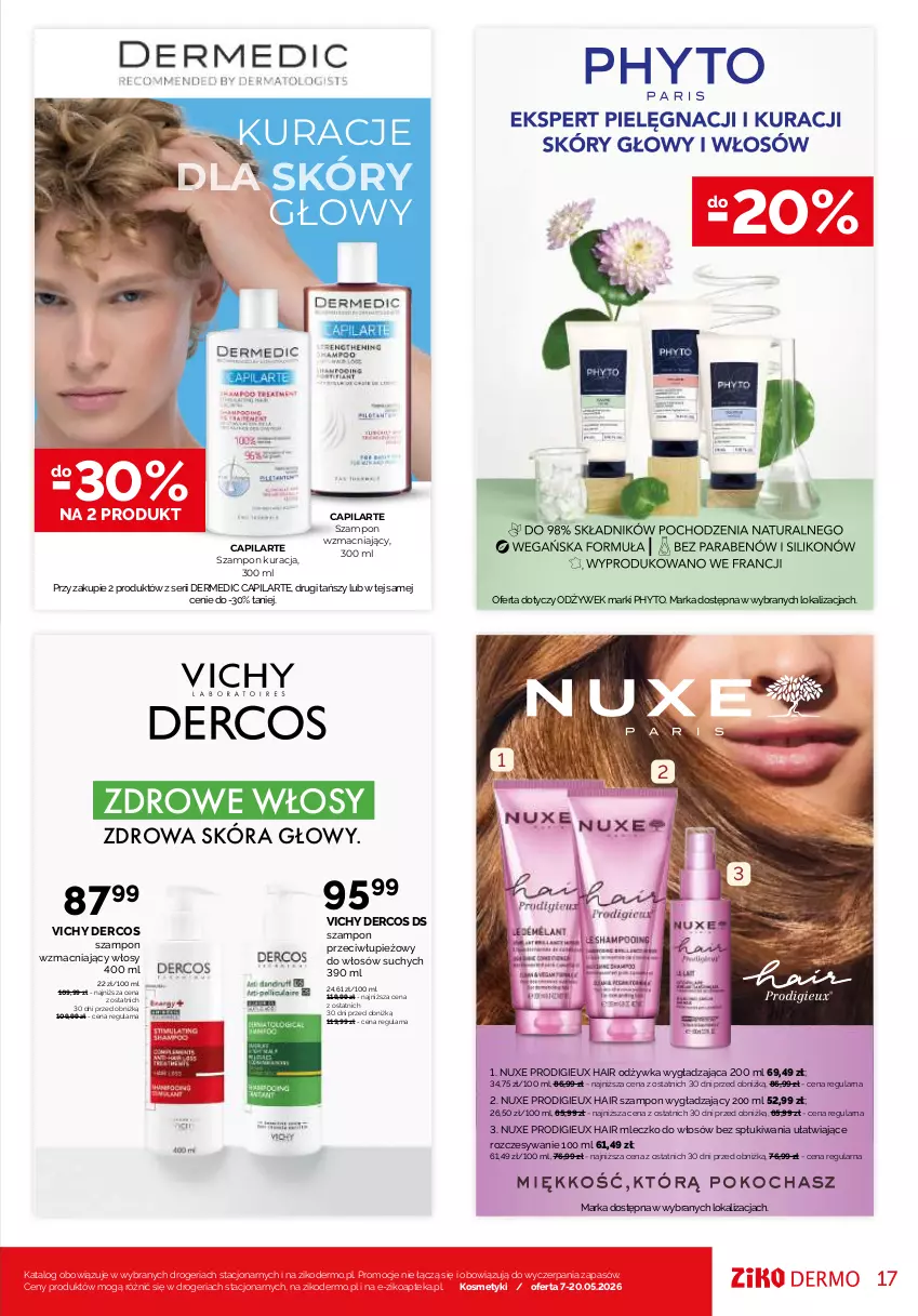 Gazetka promocyjna Ziko - Gazetka Ziko Dermo - ważna 07.05 do 20.05.2026 - strona 17 - produkty: Apteka, Capilarte, Dermedic, Dermena, Mleczko, Nuxe, Odżywka, Phyto, Pielęgnacja włosów, Ser, Szampon, Szampon kuracja, Vichy