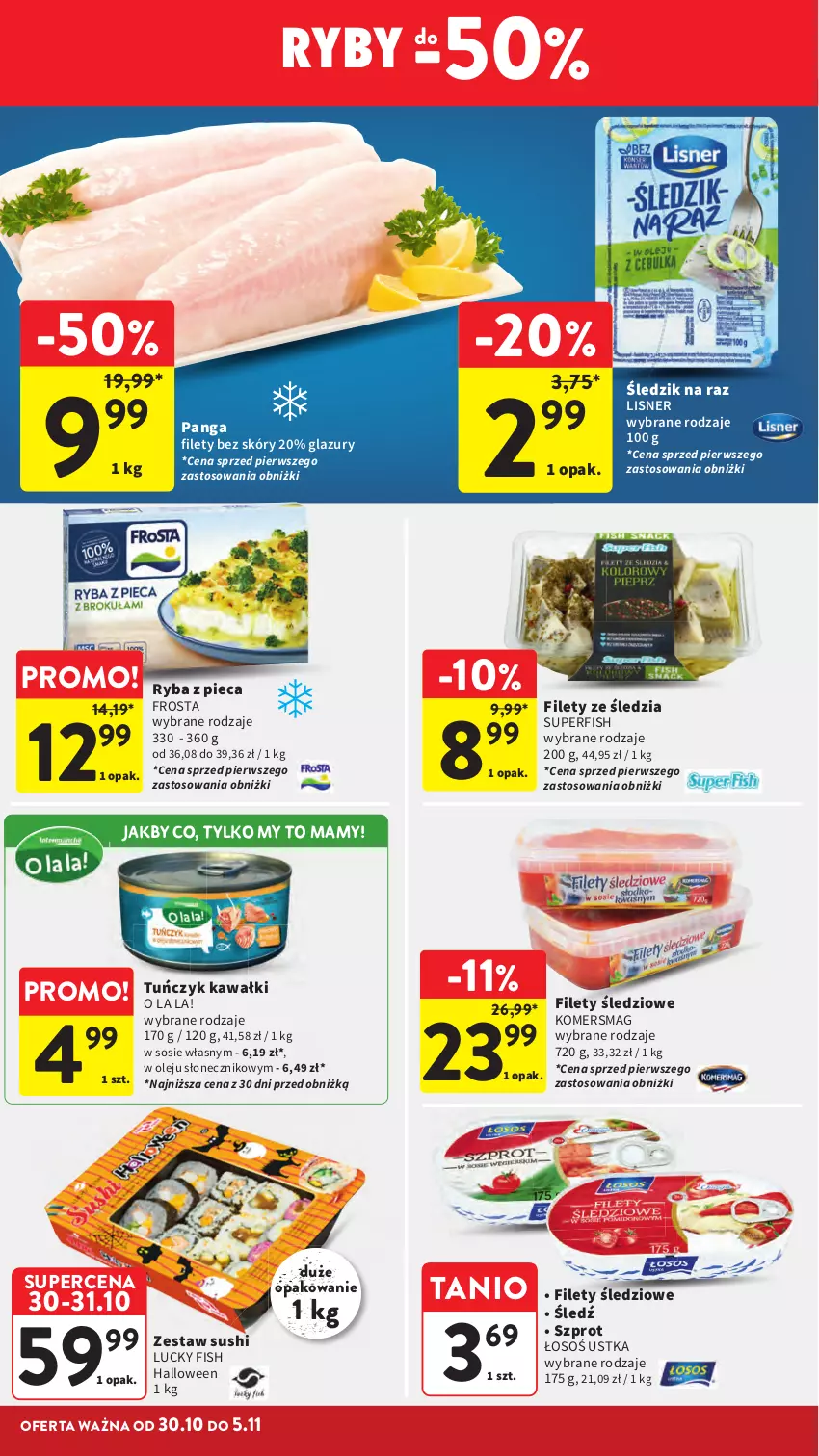 Gazetka promocyjna Intermarche - Gazetka promocyjna - ważna 30.10 do 05.11.2025 - strona 22 - produkty: Frosta, Kawa, Lazur, Lisner, Olej, Panga, Piec, Ryba, Sos, Sushi, Szprot, Tuńczyk