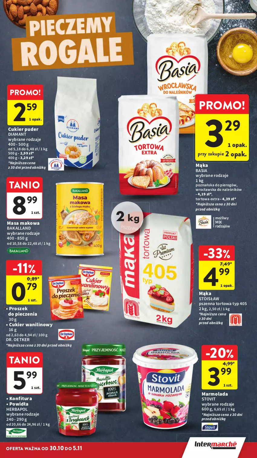 Gazetka promocyjna Intermarche - Gazetka promocyjna - ważna 30.10 do 05.11.2025 - strona 31 - produkty: Bakalland, Basia, Cukier, Cukier puder, Cukier wanilinowy, Diamant, Dr. Oetker, Herbapol, Konfitura, Mąka, Marmolada, Mola, Piec, Proszek do pieczenia, Puder