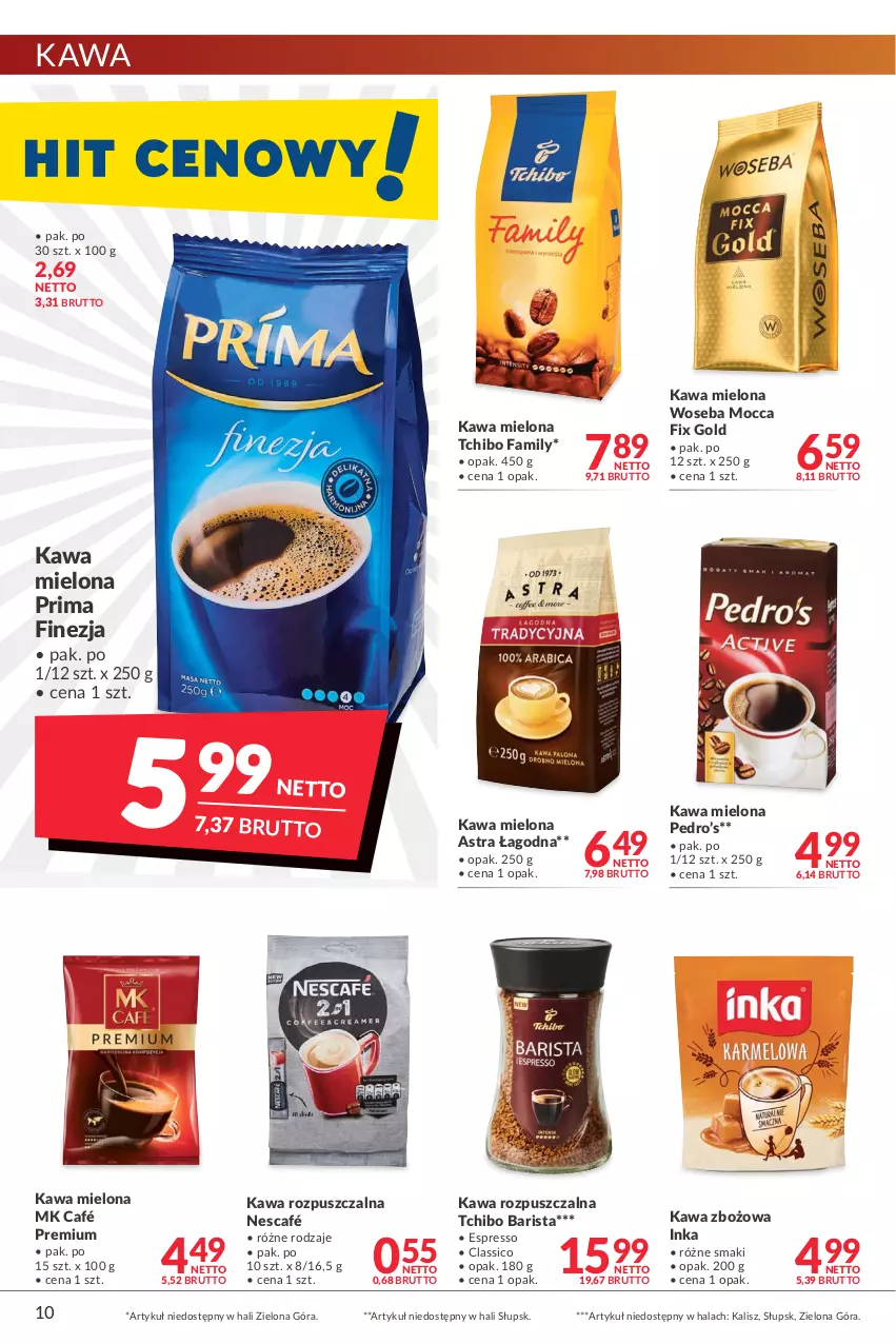 Gazetka promocyjna Makro - [Oferta promocyjna] Artykuły spożywcze i przemysłowe - ważna 25.01 do 07.02.2022 - strona 10 - produkty: Fa, Inka, Kawa, Kawa mielona, Kawa rozpuszczalna, Kawa zbożowa, Mocca Fix Gold, Nescafé, Prima, Tchibo, Tchibo Barista, Tchibo Family, Woseba