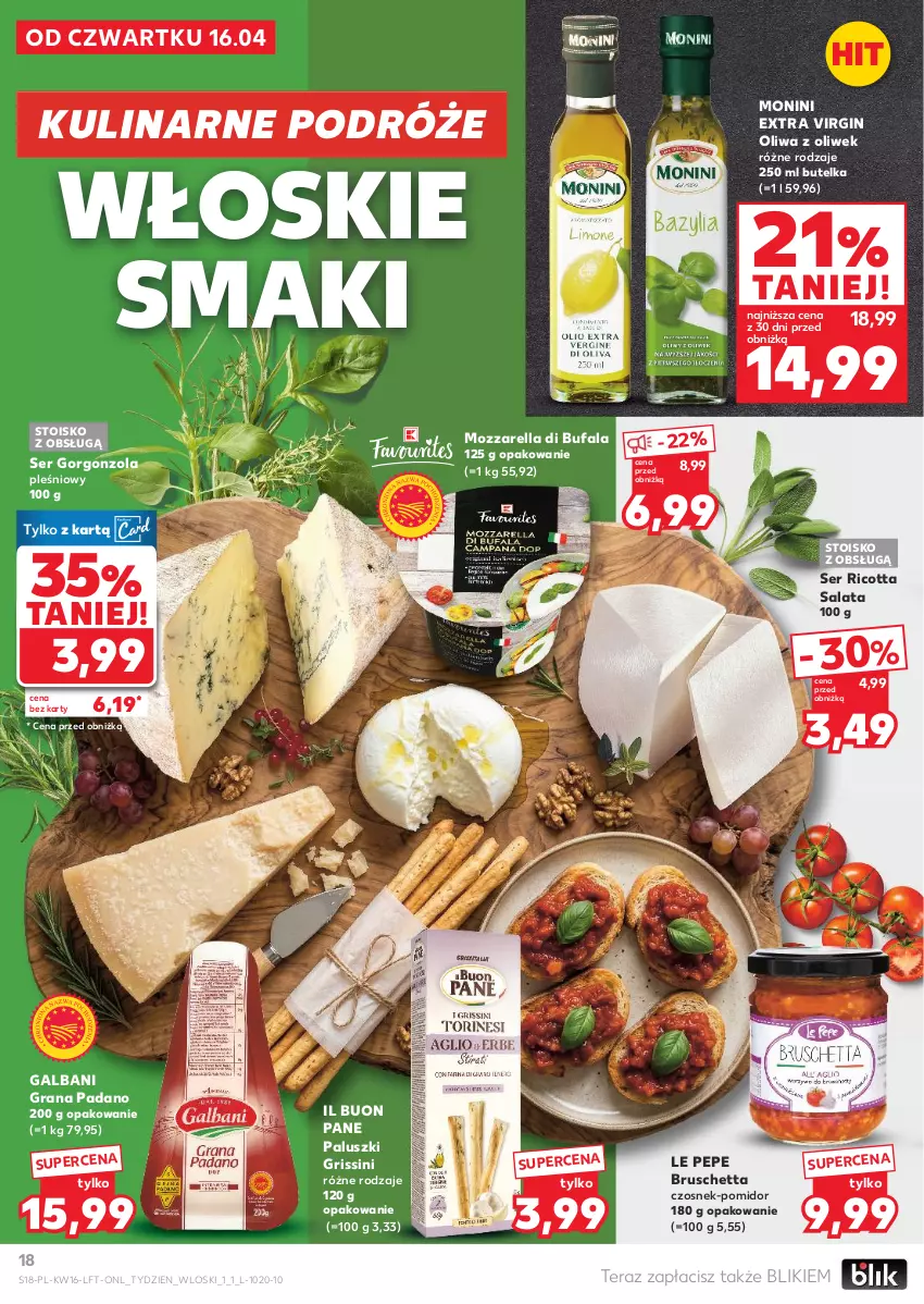 Gazetka promocyjna Kaufland - Gazetka tygodnia - ważna 16.04 do 22.04.2026 - strona 18 - produkty: Czosnek, Fa, Galbani, Gin, Gorgonzola, Gra, Grissini, Monini, Mozzarella, Oliwa, Oliwa z oliwek, Ricotta, Ser, Tera