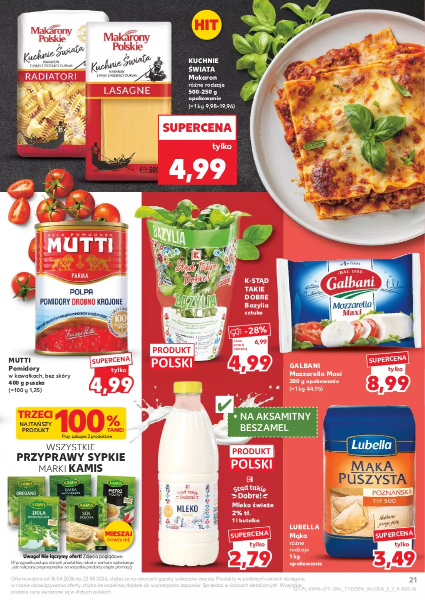 Gazetka promocyjna Kaufland - Gazetka tygodnia - ważna 16.04 do 22.04.2026 - strona 21 - produkty: Aksam, Bazyl, Bazylia, Bell, Bella, Galbani, Kamis, Kawa, Lubella, Mąka, Makaron, Mleko, Mozzarella, Pomidory, Pomidory w kawałkach, Por, Przyprawy, Waga