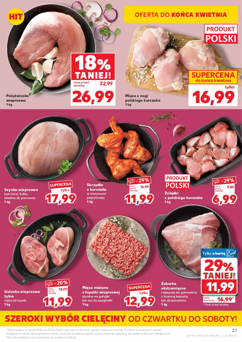 Gazetka promocyjna Kaufland - Gazetka tygodnia - ważna 16.04 do 22.04.2026 - strona 27 - produkty: Golonka wieprzowa, Kapustą, Kurczak, Mięso, Mięso mielone, Mięso mielone z łopatki wieprzowej, Piec, Polędwiczka wieprzowa, Sos, Spaghetti, Szynka, Szynka wieprzowa