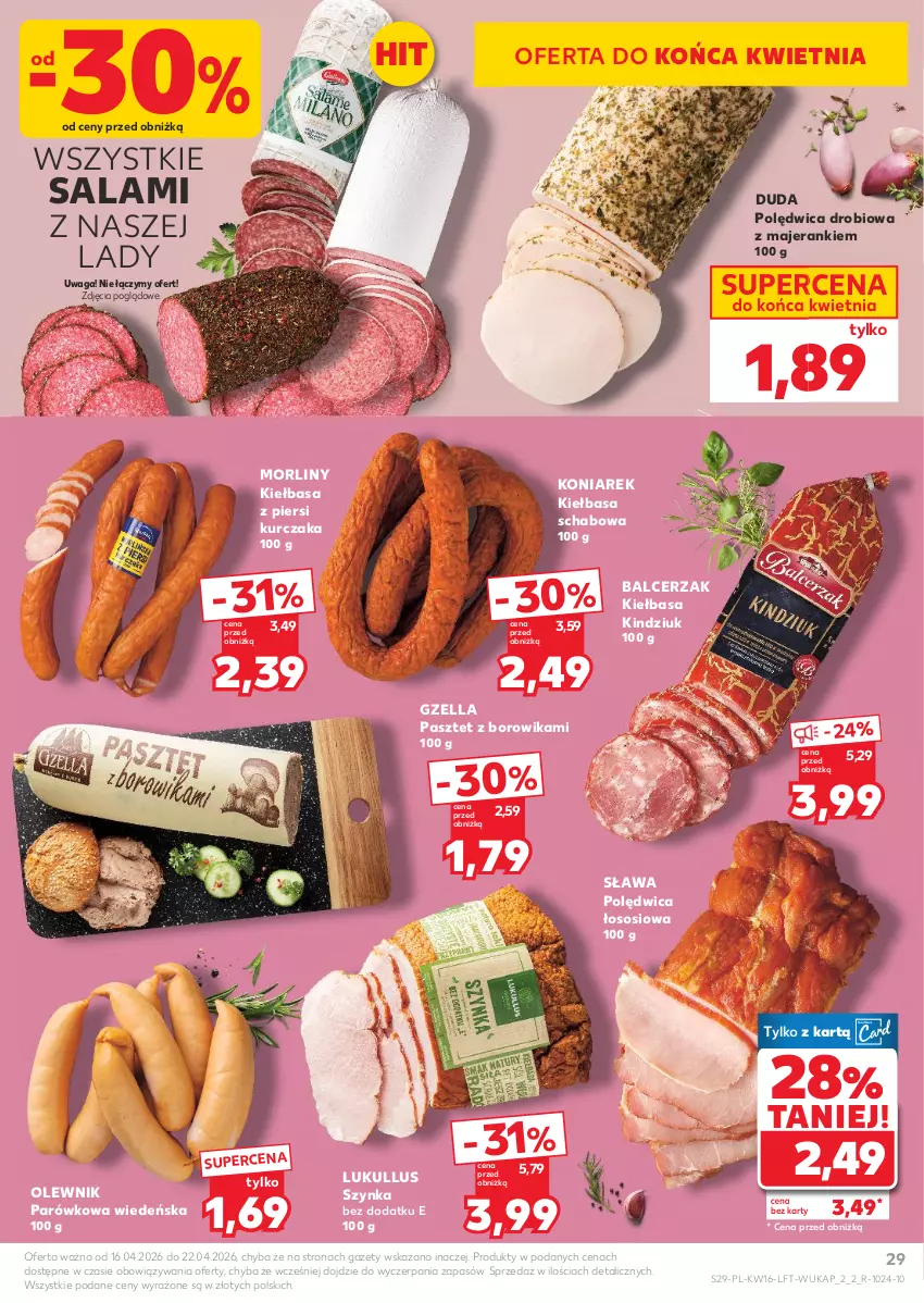 Gazetka promocyjna Kaufland - Gazetka tygodnia - ważna 16.04 do 22.04.2026 - strona 29 - produkty: Duda, Kiełbasa, Kiełbasa schabowa, Kiełbasa z piersi kurczaka, Kindziuk, Kurczak, Morliny, Olewnik, Pasztet, Polędwica, Salami, Sos, Szynka, Waga
