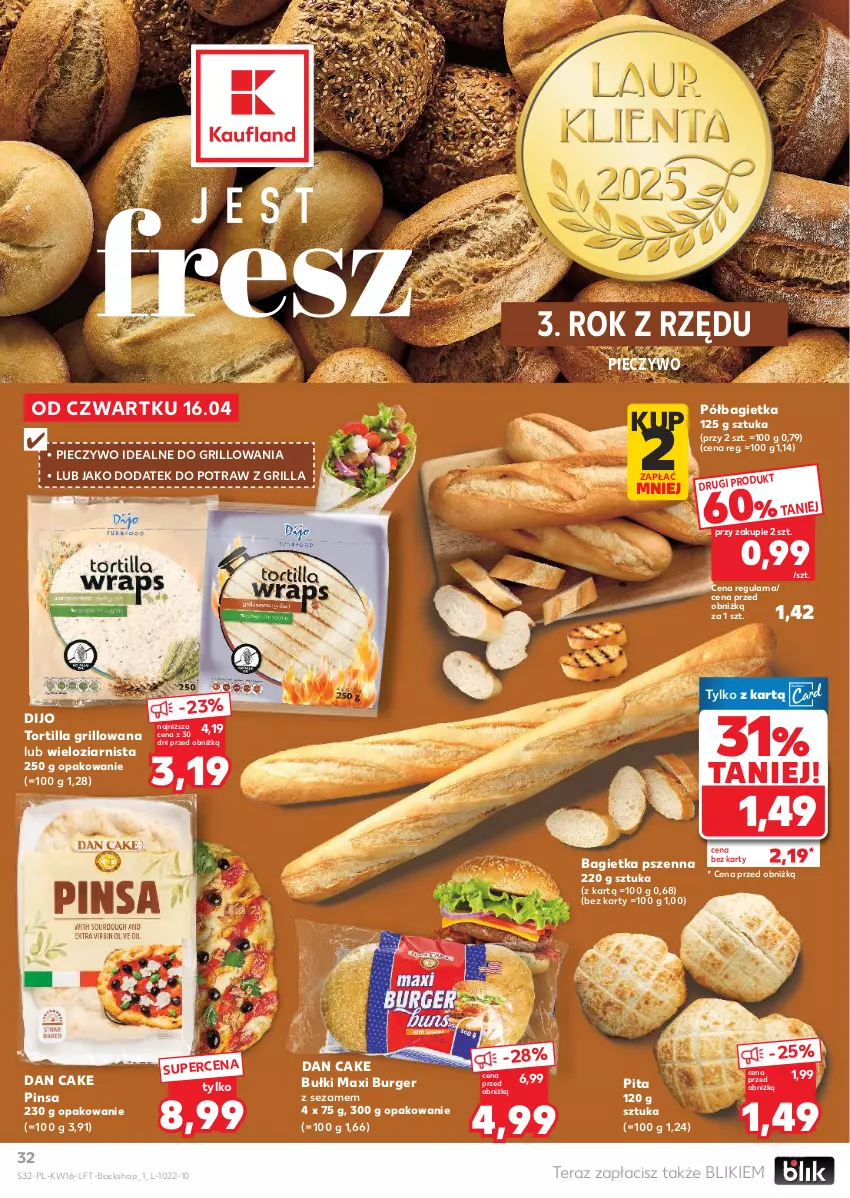 Gazetka promocyjna Kaufland - Gazetka tygodnia - ważna 16.04 do 22.04.2026 - strona 32 - produkty: Bagietka, Bagietka pszenna, Burger, Dan Cake, Grill, Piec, Pieczywo, Półbagietka, Sezam, Tera, Tortilla