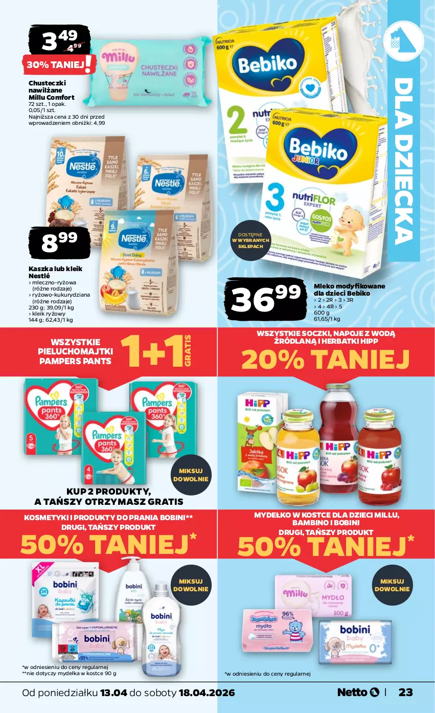 Gazetka promocyjna Netto - Od Poniedziałku - ważna 13.04 do 18.04.2026 - strona 23 - produkty: Bebiko, Chusteczki, Dzieci, Gra, HiPP, Majtki, Mleko, Mleko modyfikowane, Napoje, Nestlé, Pampers, Pieluchomajtki, Ryż