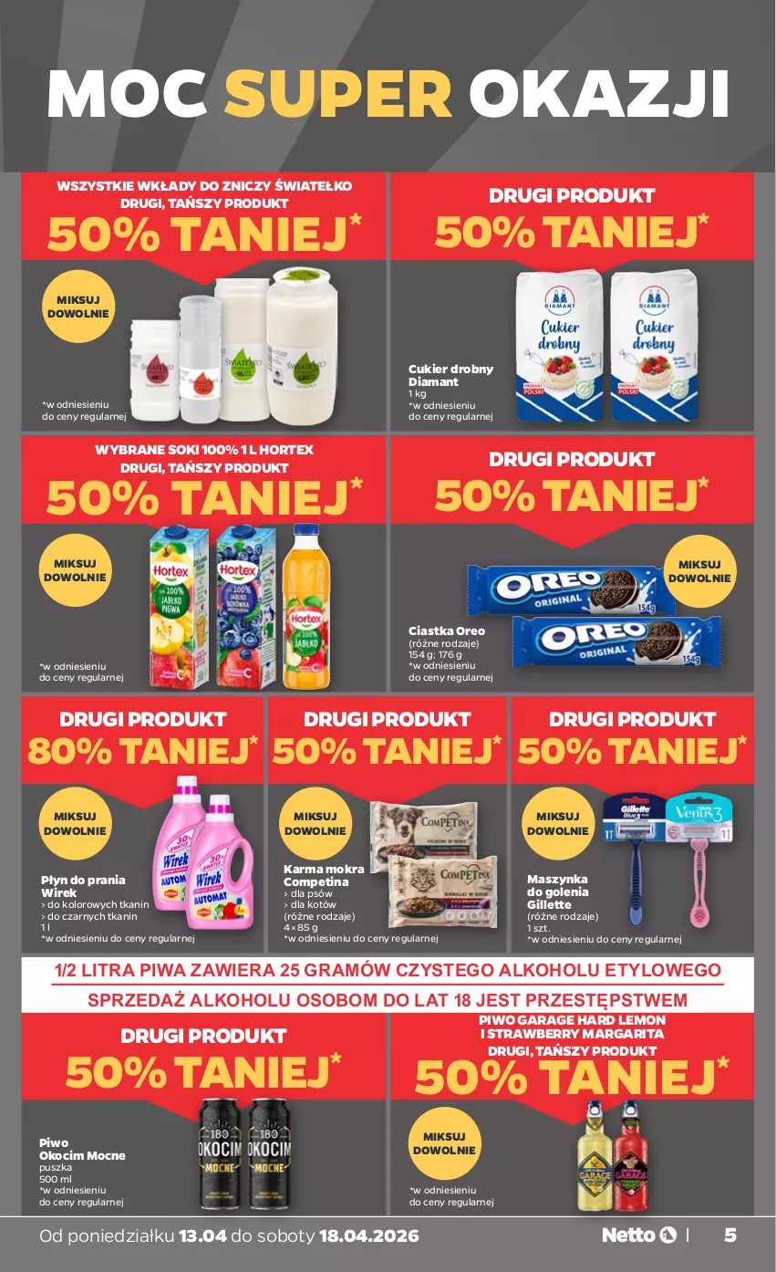 Gazetka promocyjna Netto - Od Poniedziałku - ważna 13.04 do 18.04.2026 - strona 5 - produkty: Ciastka, Cukier, Diamant, Gillette, Gra, Hortex, Koc, Maszynka, Maszynka do golenia, Okocim, Oreo, Piwa, Piwo, Płyn do prania, Sok, Szynka, Znicz