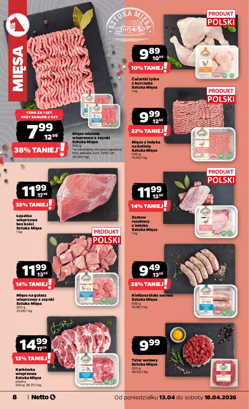 Gazetka promocyjna Netto - Od Poniedziałku - ważna 13.04 do 18.04.2026 - strona 8 - produkty: Karkówka wieprzowa, Kiełbasa, Kiełbasa biała, Kotlet, Kurczak, Mięso, Mięso mielone, Mięso na gulasz, Mięso z indyka, Tatar wołowy