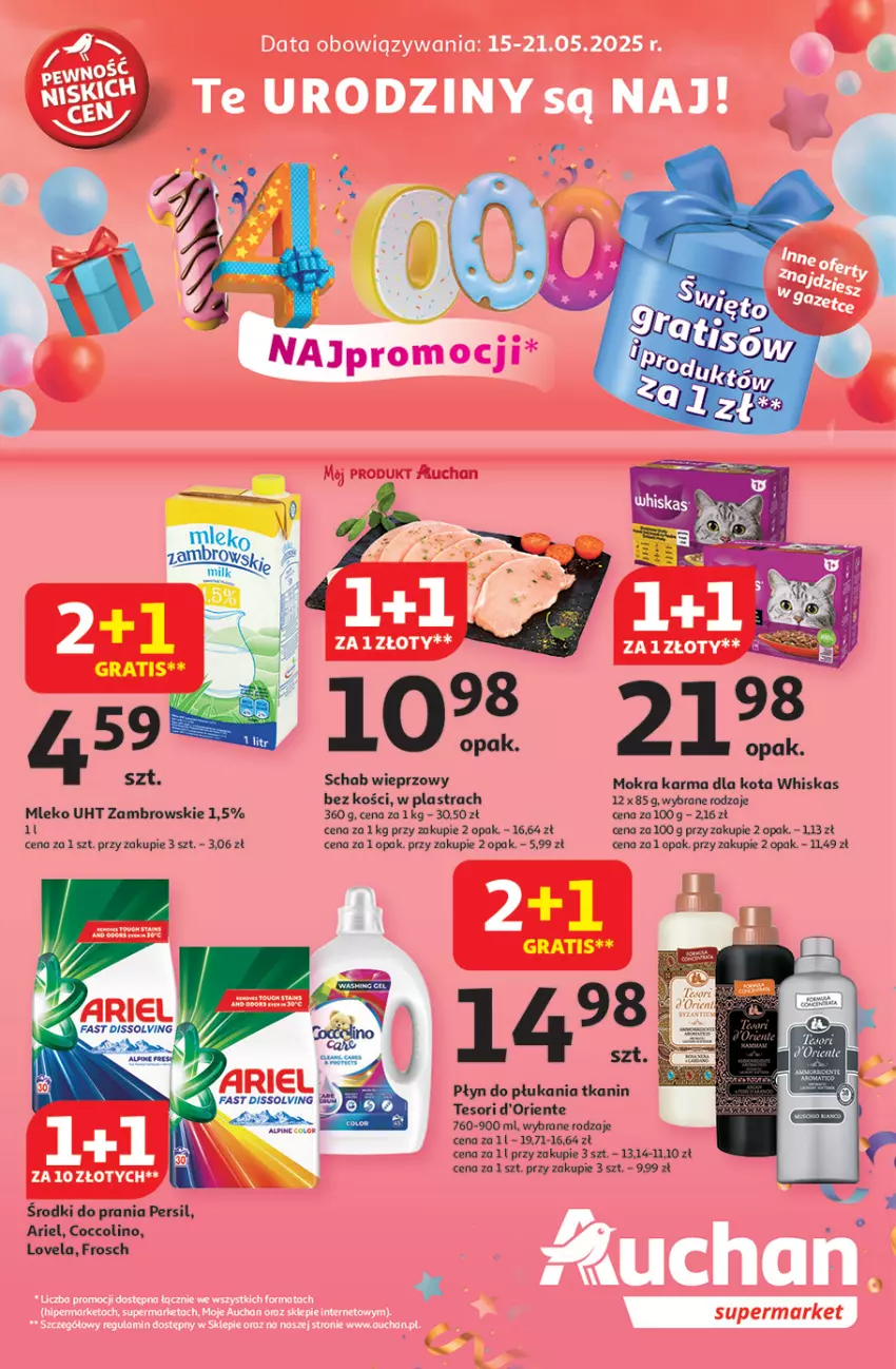 Gazetka promocyjna Auchan - Te URODZINY są NAJ Supermarket - ważna 15.05 do 21.05.2025 - strona 1 - produkty: Ariel, Coccolino, Frosch, Lovela, Mleko, Mokra karma, Persil, Płyn do płukania, Schab wieprzowy, Whiskas