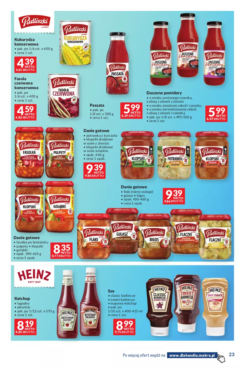 Gazetka promocyjna Makro - Dystrybucja do sklepów - ważna 04.08 do 31.08.2026 - strona 23 - produkty: Bigos, Danie gotowe, Fa, Fasola, Flaki, Ketchup, Klopsiki, Kukurydza, Kukurydza konserwowa, Kurczak, Majonez, Pomidory, Pulpety, Ser, Sos, Szal