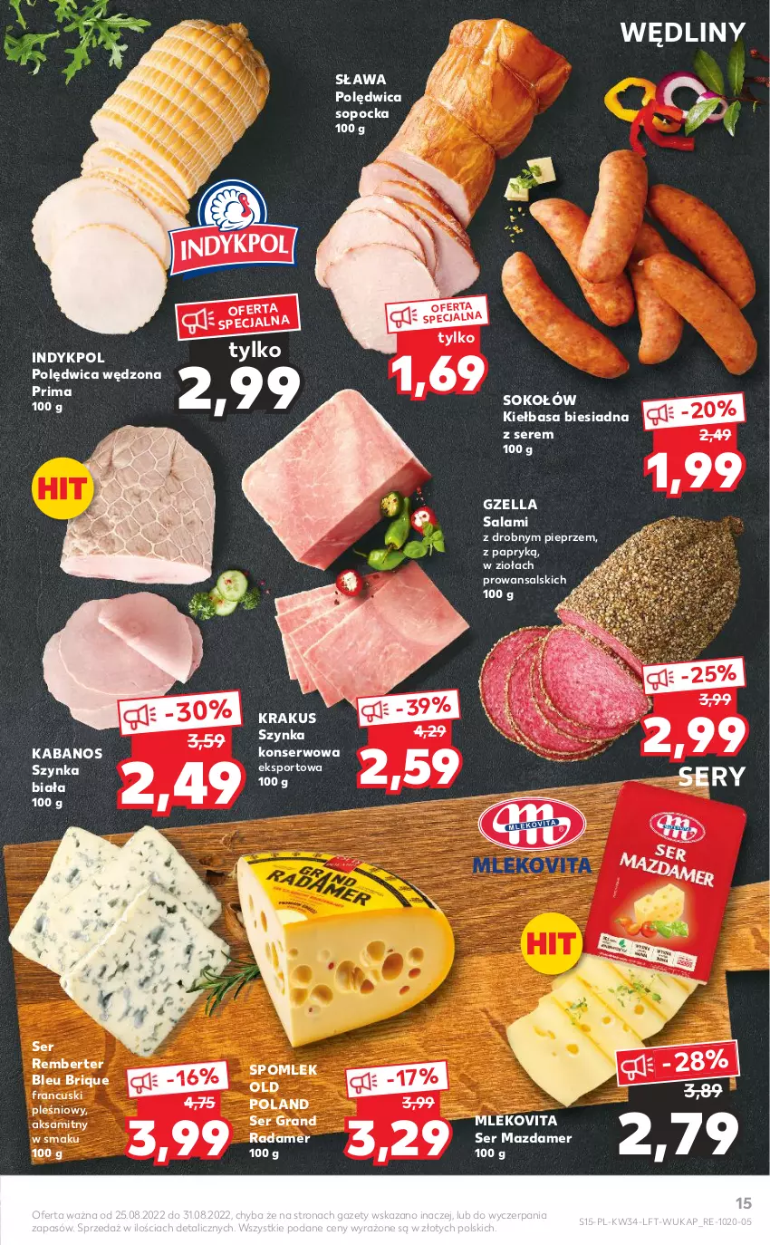 Gazetka promocyjna Kaufland - OFERTA TYGODNIA - ważna 25.08 do 31.08.2022 - strona 15 - produkty: Aksam, Gra, Kabanos, Kiełbasa, Kiełbasa biesiadna, Krakus, Mazdamer, Mleko, Mlekovita, Pieprz, Polędwica, Por, Prima, Radamer, Salami, Ser, Sok, Sokołów, Sport, Szynka, Szynka biała, Szynka konserwowa