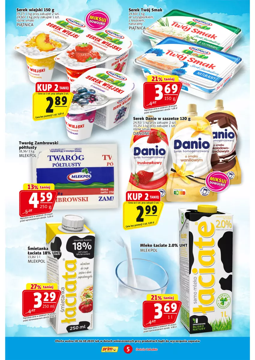 Gazetka promocyjna Prim Market - ważna 03.10 do 09.10.2024 - strona 5 - produkty: Danio, Mleko, Piątnica, Ser, Serek, Serek homogenizowany, Serek wiejski, Tusz, Twaróg