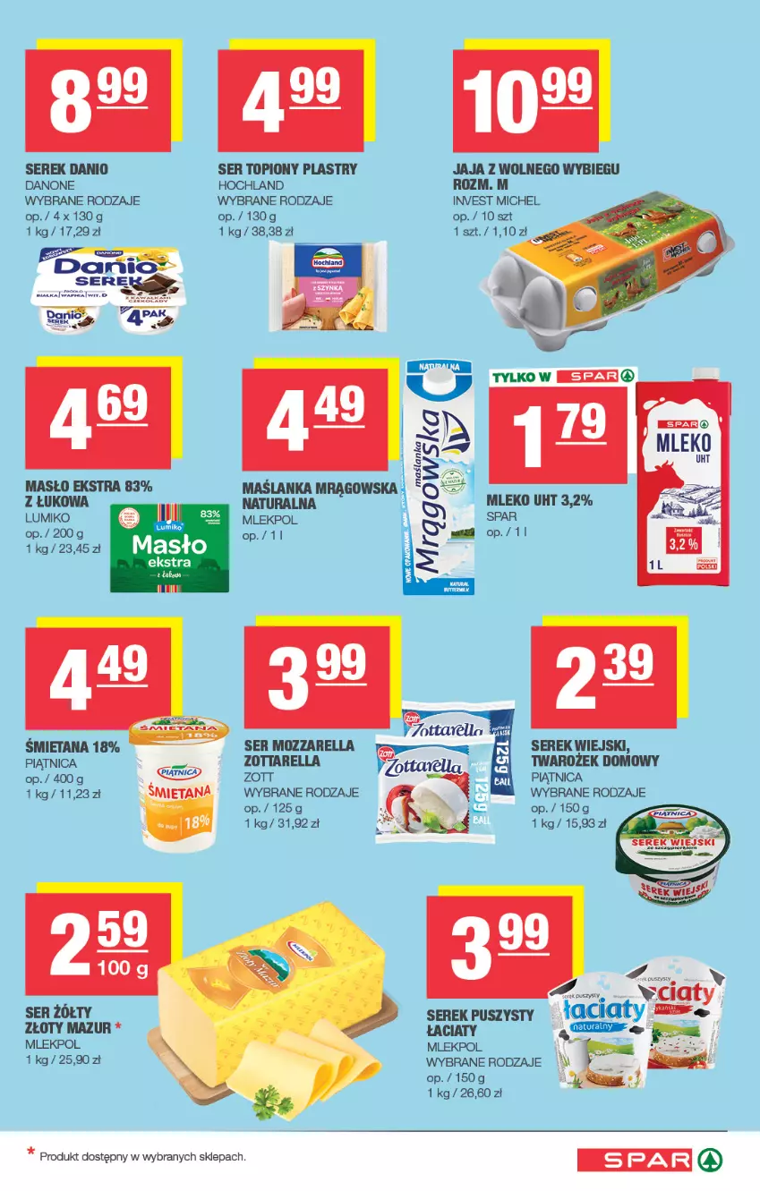 Gazetka promocyjna Spar - Spar - ważna 29.07 do 09.08.2026 - strona 3 - produkty: Danio, Danone, Hochland, Jaja, Jaja z wolnego wybiegu, Maślanka, Masło, Mleko, Mozzarella, Piątnica, Ser, Ser topiony, Serek, Serek puszysty, Serek wiejski, Top, Złoty Mazur, Zott, Zottarella