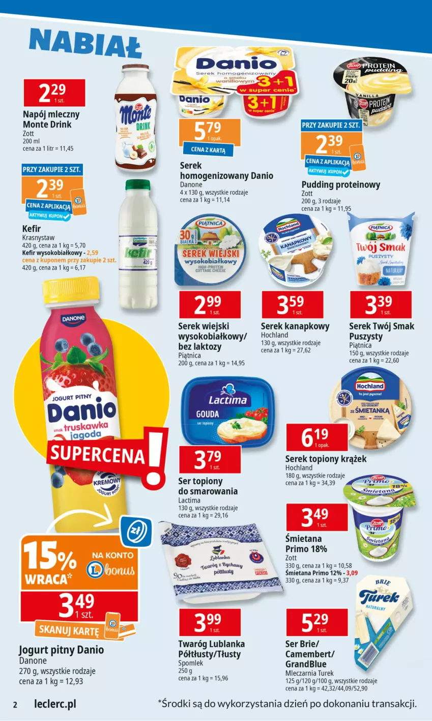 Gazetka promocyjna E Leclerc - ważna 17.02 do 24.02.2025 - strona 2 - produkty: Brie, Camembert, Danio, Danone, Fa, Gra, Hochland, Jogurt, Jogurt pitny, Kefir, Monte, Napój, Napój mleczny, Piątnica, Ser, Ser topiony, Serek, Serek kanapkowy, Serek wiejski, Sok, Top, Tran, Twaróg, Twój Smak, Zott