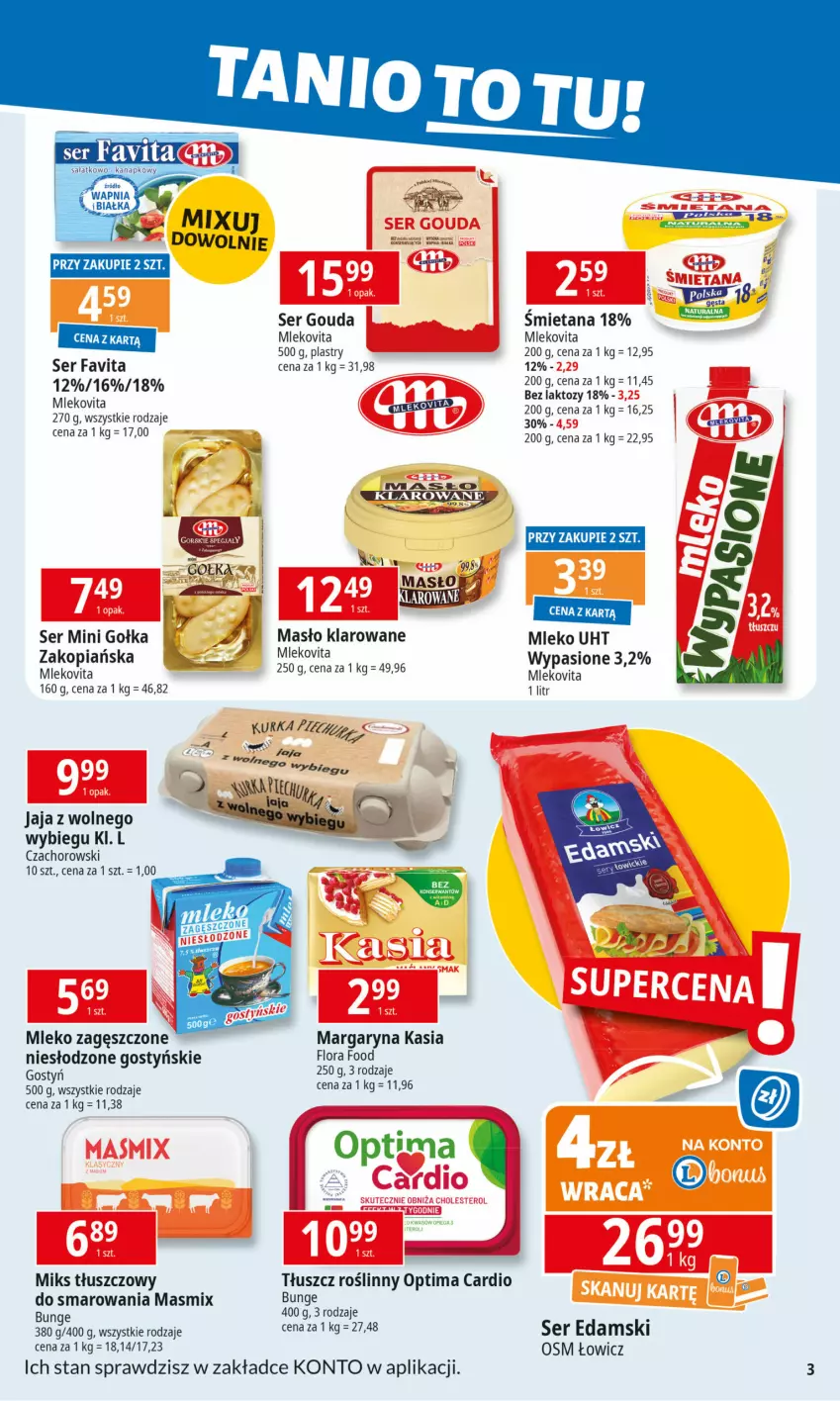 Gazetka promocyjna E Leclerc - ważna 17.02 do 24.02.2025 - strona 3 - produkty: Edam, Fa, Favita, Flora, Gouda, Jaja, Kasia, Margaryna, Masło, Masło klarowane, Miks tłuszczowy, Mleko, Mleko zagęszczone, Mlekovita, Optima, Optima Cardio, Ser, Tłuszcz roślinny, Vita C