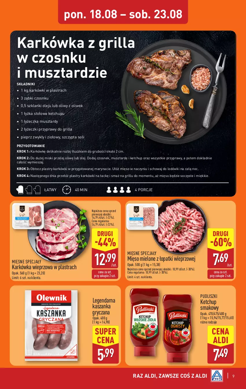 Gazetka promocyjna Aldi - Pełna oferta - ważna 18.08 do 23.08.2025 - strona 9 - produkty: Czosnek, Grill, Gry, Karkówka wieprzowa, Kasza, Kaszanka, Ketchup, Lanki, Mięsne specjały, Mięso, Mięso mielone, Mięso mielone z łopatki wieprzowej, Mus, Olej, Pieprz, Por, Przyprawy, Pudliszki