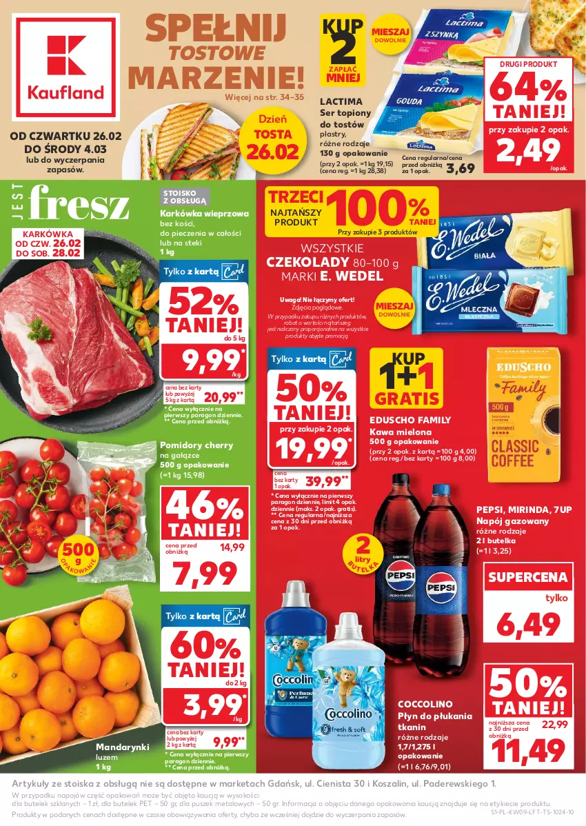 Gazetka promocyjna Kaufland - Gazetka tygodnia - ważna 26.02 do 04.03.2026 - strona 1 - produkty: 7up, Coccolino, E. Wedel, Fa, Gra, Karkówka wieprzowa, Kawa, Kawa mielona, Kosz, Mandarynki, Mirinda, Napój, Napój gazowany, Pepsi, Piec, Płyn do płukania, Pomidory, Por, Ser, Ser topiony, Sok, Stek, Szal, Top, Waga