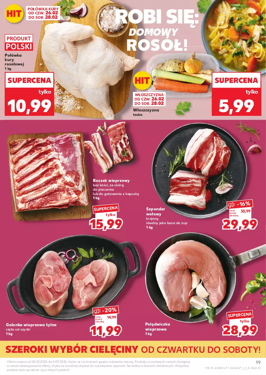 Gazetka promocyjna Kaufland - Gazetka tygodnia - ważna 26.02 do 04.03.2026 - strona 19 - produkty: Boczek, Boczek wieprzowy, Golonka wieprzowa, Kapustą, Piec, Polędwiczka wieprzowa, Rosół, Szponder wołowy
