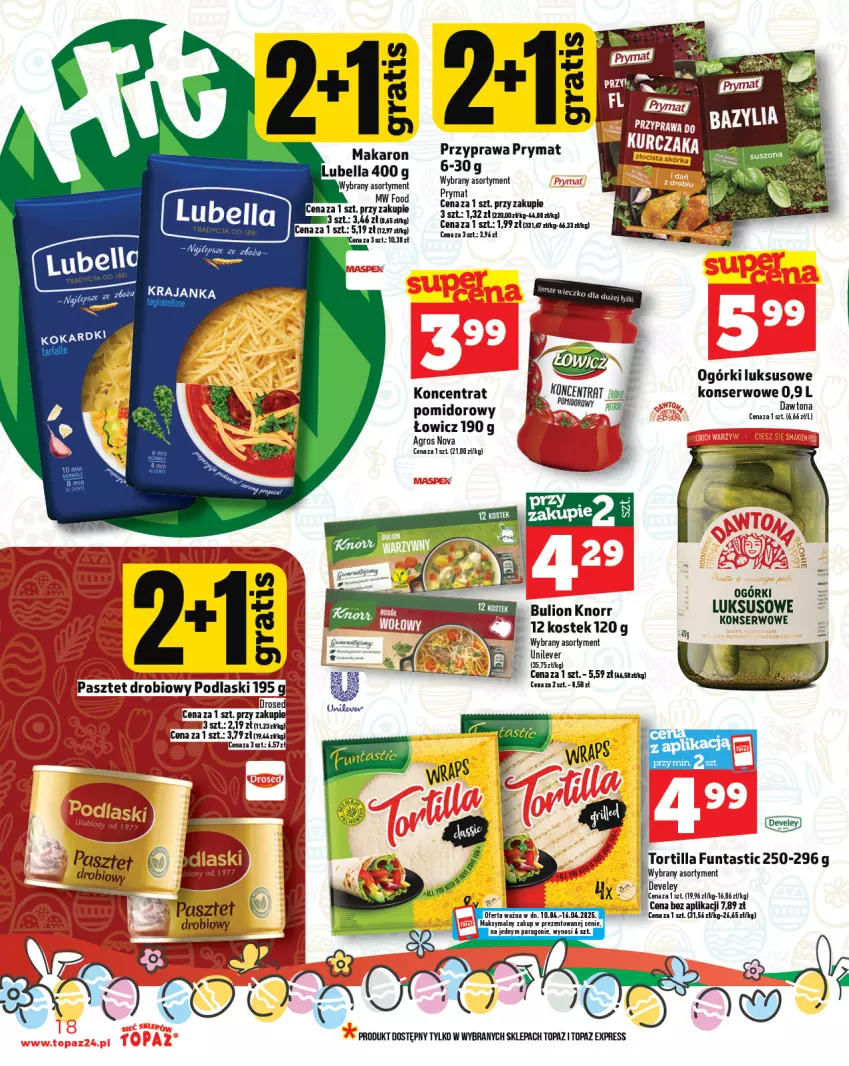 Gazetka promocyjna Topaz - Gazetka - ważna 10.04 do 16.04.2025 - strona 18 - produkty: Bulion, Dawtona, EPEE, Knorr, Lion, Pasztet, Podlaski, Prymat, Ser, Stek, Top, Tortilla