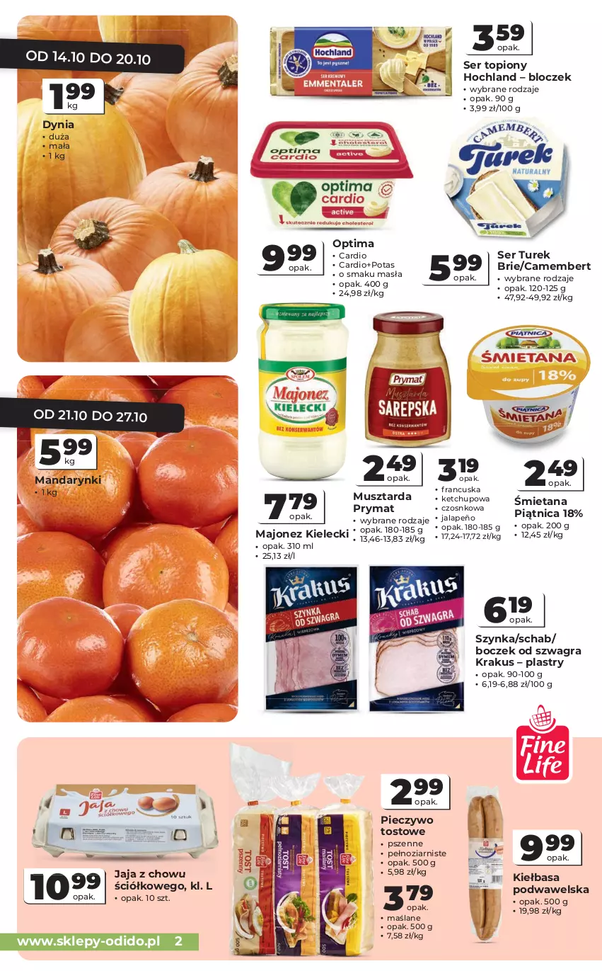 Gazetka promocyjna Odido - Gazetka Odido - ważna 14.10 do 27.10.2026 - strona 2 - produkty: Boczek, Brie, Camembert, Gra, Hochland, Jaja, Ketchup, Kiełbasa, Kiełbasa podwawelska, Krakus, Majonez, Mandarynki, Mus, Musztarda, Optima, Piątnica, Piec, Pieczywo, Prymat, Ser, Ser topiony, Szynka, Top, Wawel