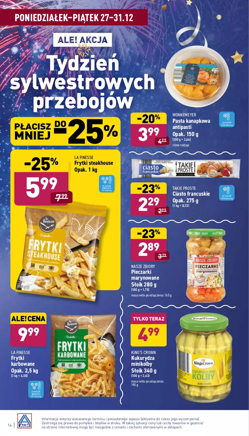 Gazetka promocyjna Aldi - Katalog spożywczy - ważna 27.12 do 31.12.2021 - strona 14 - produkty: Ciasto francuskie, Frytki, King’s Crown, Kukurydza, Piec, Tera