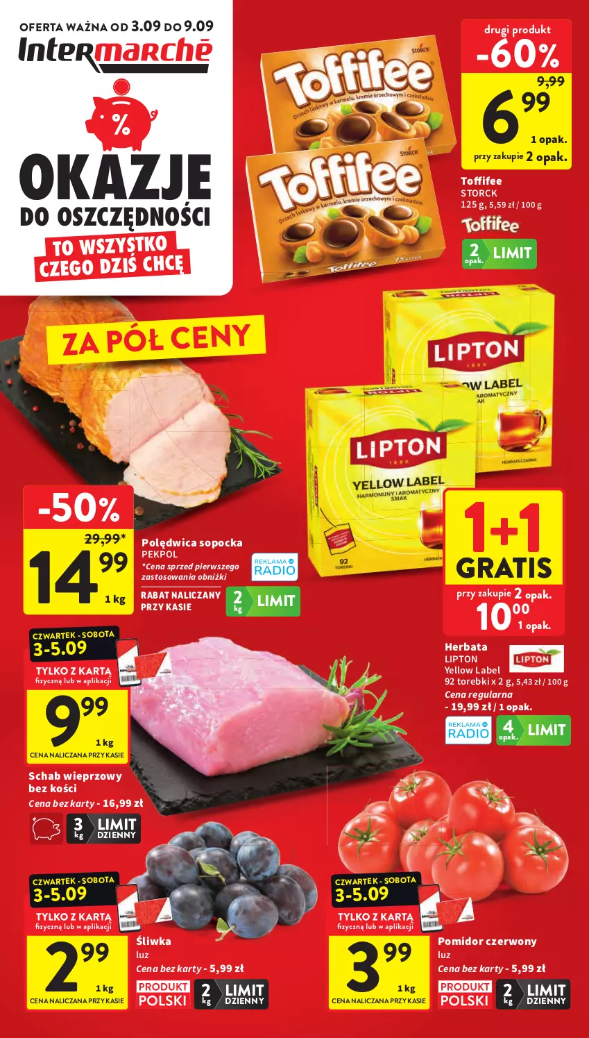 Gazetka promocyjna Intermarche - Gazetka promocyjna - ważna 03.09 do 09.09.2026 - strona 1 - produkty: Gra, Herbata, Lipton, Pekpol, Polędwica, Schab wieprzowy
