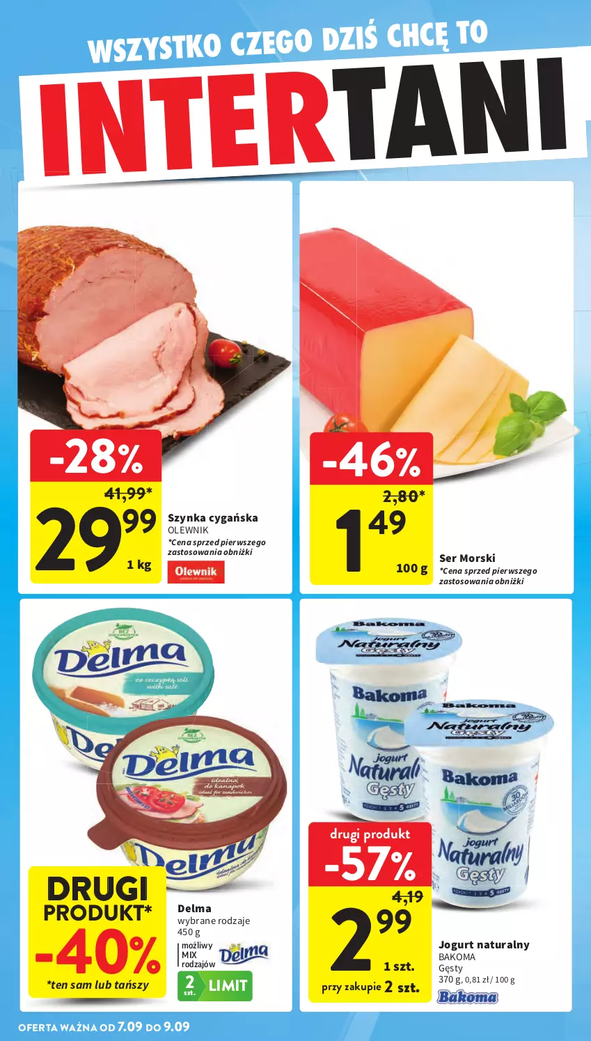 Gazetka promocyjna Intermarche - Gazetka promocyjna - ważna 03.09 do 09.09.2026 - strona 42 - produkty: Bakoma, Delma, Jogurt, Jogurt naturalny, Olewnik, Ser, Szynka, Szynka cygańska