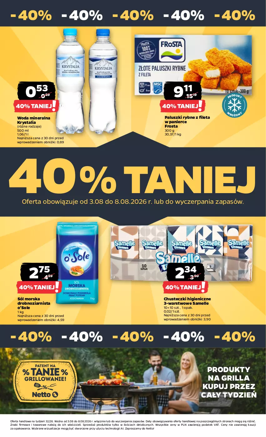Gazetka promocyjna Netto - Od Poniedziałku - ważna 03.08 do 08.08.2026 - strona 36 - produkty: Chusteczki, Frosta, Grill, Paluszki rybne, Sól, Woda, Woda mineralna