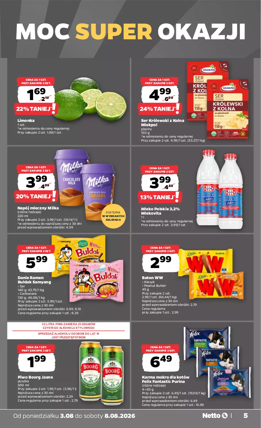 Gazetka promocyjna Netto - Od Poniedziałku - ważna 03.08 do 08.08.2026 - strona 5 - produkty: Baton, Fa, Fanta, Felix, Gra, Karma mokra dla kotów, Królewski, Limonka, Milka, Mleko, Mlekovita, Napój, Napój mleczny, Piwa, Piwo, Pur, Purina, Ser