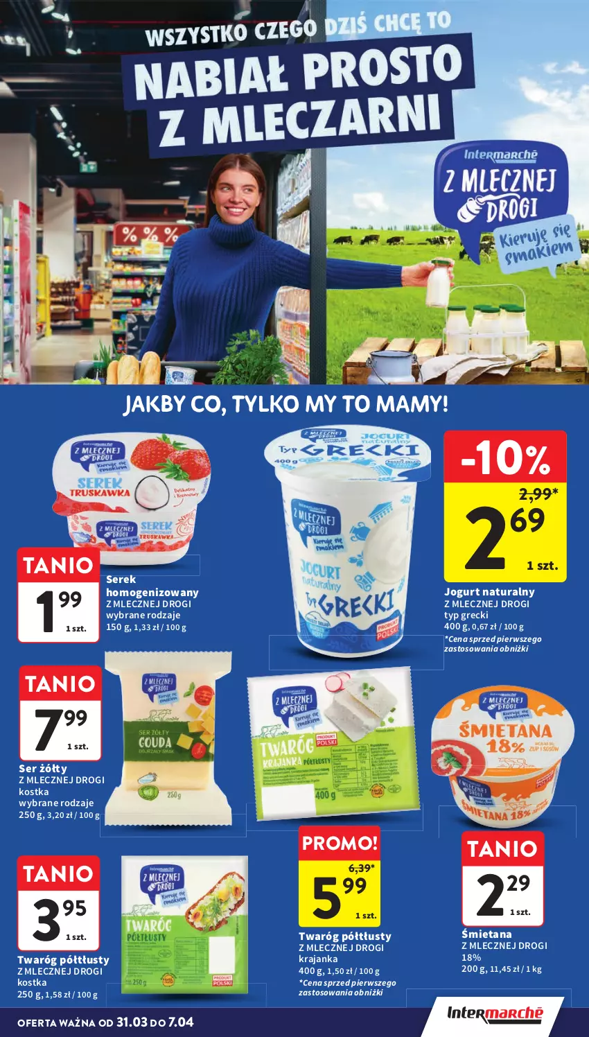 Gazetka promocyjna Intermarche - Gazetka promocyjna - ważna 31.03 do 07.04.2026 - strona 27 - produkty: Jogurt, Jogurt naturalny, Ser, Serek, Serek homogenizowany, Twaróg, Twaróg półtłusty