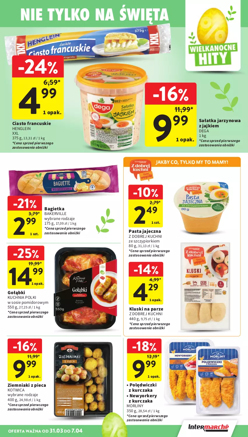 Gazetka promocyjna Intermarche - Gazetka promocyjna - ważna 31.03 do 07.04.2026 - strona 33 - produkty: Bagietka, Ciasto francuskie, Dega, Kluski na parze, Kuchnia, Kurczak, Morliny, Piec, Polędwiczki z kurczaka, Sałat, Sałatka, Sos, Ziemniaki